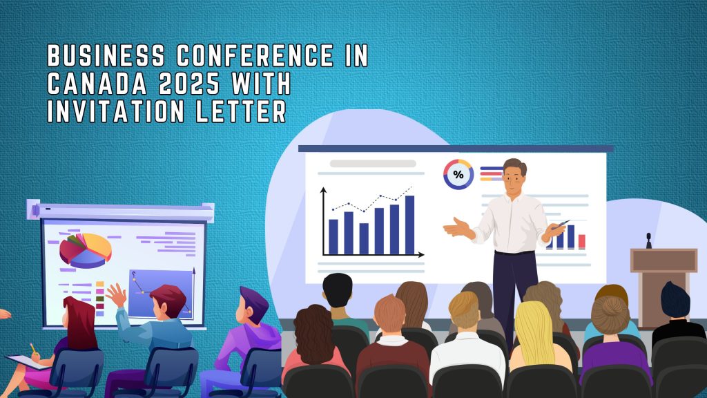 Business Conference in Canada 2025 with Invitation Letter