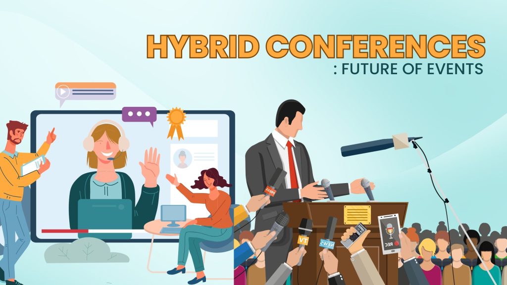 Hybrid Conferences