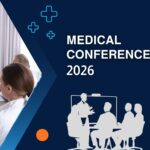 Why Attend Medical Conferences in 2026 for Healthcare Professionals!