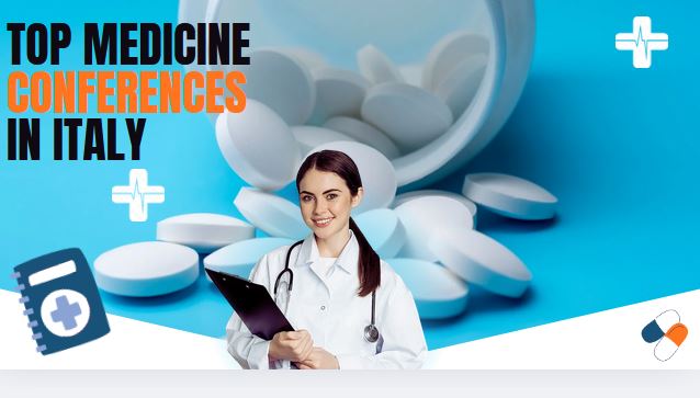 Top Medicine Conferences in Italy You Should Attend in 2026!