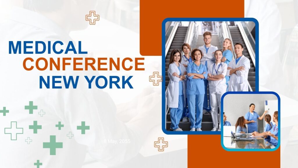 How Attending a Medical Conference in New York 2026 Advances Your Career?