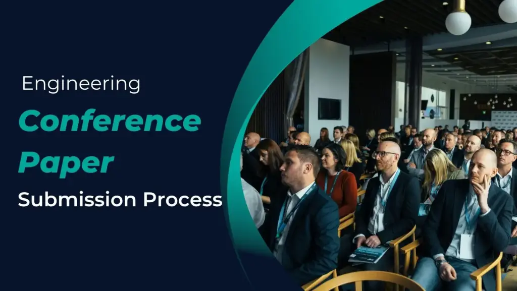 How Does Conference Paper Submission Work for Engineering Researchers?